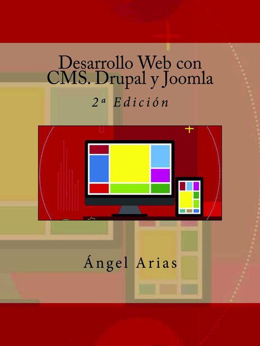 Title details for Desarrollo Web con CMS. Drupal y Joomla by Ángel Arias - Available